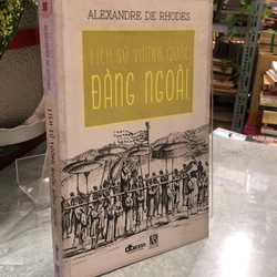 LỊCH SỬ VƯƠNG QUỐC ĐÀNG NGOÀI - Alexandre De Rhodes 451634