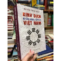 Kinh dịch di sản sáng tạo của Việt Nam - Nguyễn Thiếu Dũng