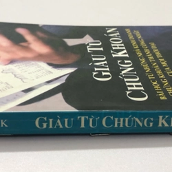 GIÀU TỪ CHỨNG KHOÁN ( sách dịch) - 262 trang, nxb: 2006 314681