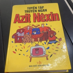 TUYỂN TẬP TRUYỆN NGẮN AZIT NÊXIN