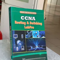 CCNA ROUTING & SWITCHING LABPRO - TRUNG TÂM TIN HỌC VNPRO