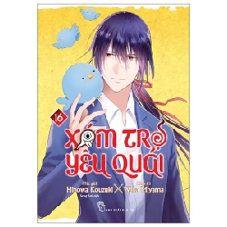 Xóm Trọ Yêu Quái - Tập 16 - Hinowa, Kouzuki, Waka Miyama