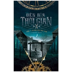 Bên rìa thời gian - Rysa Walker 2019 New 100% HCM.PO 346519