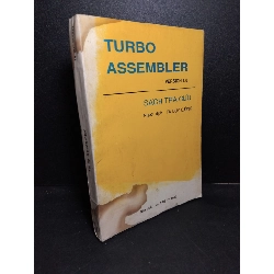 Turbo Assembler version 1.0 mới 70% ố ẩm bong gáy 1992 HCM2103 GIÁO TRÌNH, CHUYÊN MÔN Rebooks.vn