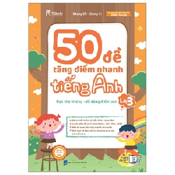 50 Đề Tăng Điểm Nhanh Tiếng Anh Lớp 3 - Nhung Đỗ, Giang Vi