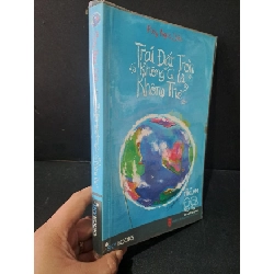 Trái đất tròn không gì là không thể mới 80% ố 2013 Ploy Ngọc Bích HCM1604 VĂN HỌC Rebooks.vn