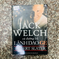 sách: JACK WELLCH VÀ ĐƯỜNG LỐI LÃNH ĐẠO GE #BIN2HAND