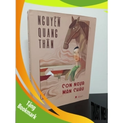 (TẶNG BOOKMARK) Con Ngựa Mãn Châu - Nguyễn Quang Thân New 90% RBK.RBK.ASB2911