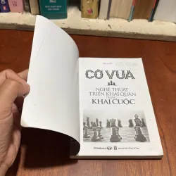 II Cờ Vua: Nghệ Thuật Triển Khai Quân Trong Khai Cuộc - Mai Luân - 2018 926101