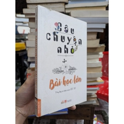 câu chuyện nhỏ bài học lớn 260225