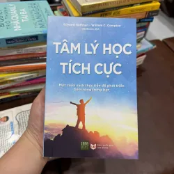 Tâm Lý Học Tích Cực – Edward Hoffman & William C. Compton- K3 1003553