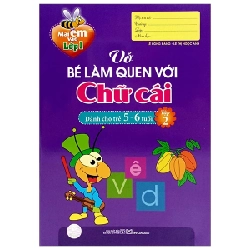 Mai Em Vào Lớp 1 - Vở Bé Làm Quen Với Chữ Cái (Dành Cho Trẻ 5 - 6 Tuổi) - Tập 2 - Lê Hồng Đăng, Lê Thị Ngọc Ánh 282376