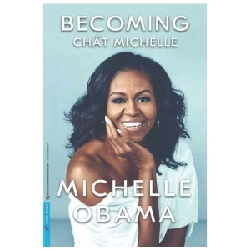 MICHELLE OBAMA - Chất MICHELLE (Bìa Cứng) 2021 - Michelle Obama New 100% HCM.PO