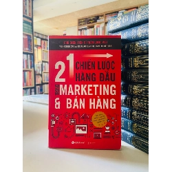 21 Chiến lược hàng đầu trong Marketing & Bán hàng - Trần Quốc Việt STB3473 Marketing - Kinh doanh