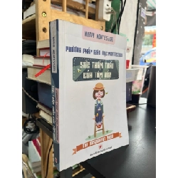 Phương pháp giáo dục Montessori: sức thẩm thấu của tâm hồn - Maria Montessori