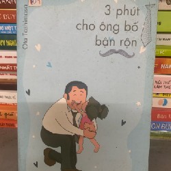 Ba phút cho ông bố bận rộn 17179