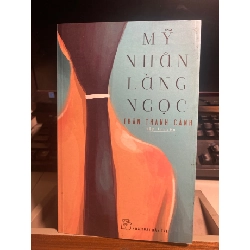 Mỹ Nhân Làng Ngọc- Trần Thanh Cảnh-NXB Trẻ 2016- Sách lưu kho mới 90% STB1234