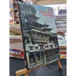 THE NEPALESE PAGODA : Orgins & Style - Ronald M. Bernier