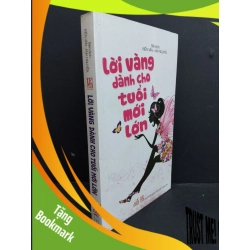 (TẶNG BOOKMARK) Lời vàng dành cho tuổi mới lớn mới 90% bẩn bìa, ố vàng 2012 RBK2811 Kiến Văn, Anh Nguyễn VĂN HỌC