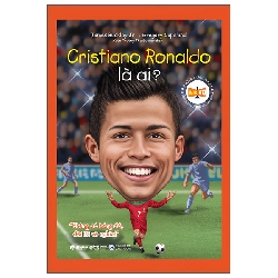 Bộ Sách Chân Dung - Những Người Thay Đổi Thế Giới - Cristiano Ronaldo Là Ai? (2025) - James Buckley Jr., Gregory Copeland