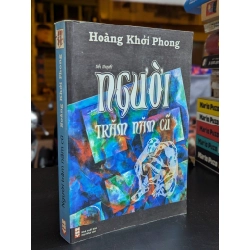 Người trăm năm cũ - Hoàng Khởi Phong