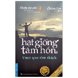 Hạt Giống Tâm Hồn - Tập 9: Vượt Qua Thử Thách