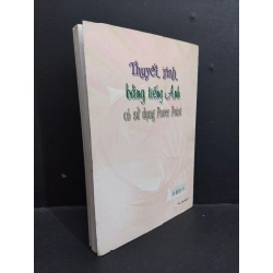 Thuyết trình bằng tiếng Anh có sử dụng powerpoint mới 70% ố vàng bẩn nhẹ 2004 HCM2811 Nguyễn Thành yến HỌC NGOẠI NGỮ 355812