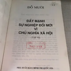 Đẩy mạnh sự nghiệp đổi mới vì Chủ nghĩa xã hội-Đỗ Mười 960272