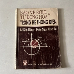 Bảo vệ rơle & tự động hoá trong hệ thống điện - Lê Kim Hùng - 1998s