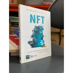 NFT : Cuộc cách mạng công nghệ tiếp nối Blockchain và kỷ nguyên tiền điện tử - Marc Beckman 324448