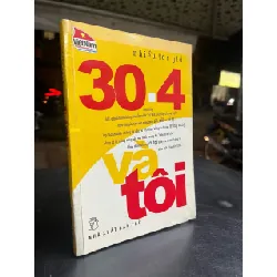 30-4 và tôi - nhiều tác giả
