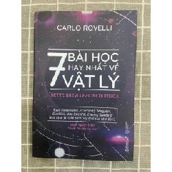 7 bài học hay nhất về vật lý Mới 95% 2023 Carlo Rovelli TSTK1705 SÁCH KHOA HỌC ĐỜI SỐNG