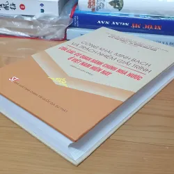 CÔNG KHAI MINH BẠCH... Ở VIỆT NAM HIỆN NAY  756485