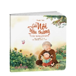 Gửi nội yêu thương (Sách song ngữ) mới 100% Thanh Tiên 2023 HCM.PO