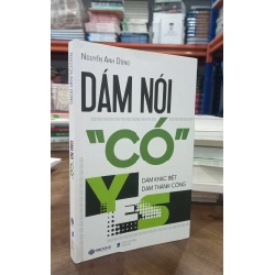 Dám nói "có" - Nguyễn Anh Dũng 460922