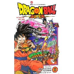 Dragon Ball Super - Tập 11 - Cuộc Đại Vượt Ngục - Akira Toriyama, Toyotarou