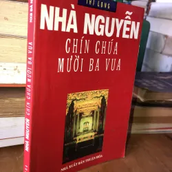 Nhà Nguyễn Chính Chúa Mười Ba Vua- Thi Long