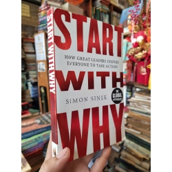 START WITH WHY : How Great Leaders Inspire Every To Take Action - Simon Sinek 173238