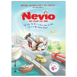 Nevio chú chuột dũng cảm - Tại sao tên lửa lại bay - Matthias von Bornstädt, Vera Schmidt - 2023 - Tủ ong mật, Thiếu nhi Rebooks.vn