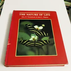 THE NATURE OF LIFE – John H. Postlethwait & Janet L. Hopson