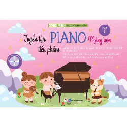 Tuyển tập tiểu phẩm piano măng non P2 145k (HH) TB Mới 100% HCM.PO Độc quyền - Âm nhạc