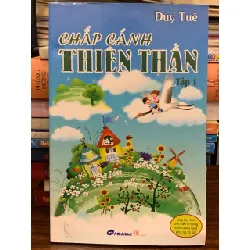 Chắp Cánh Thiên Thần (Tập 1) – Duy Tuệ 571482