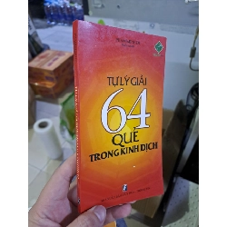 Tự lý giải 64 quẻ trong kinh dịch mới 90% Phạm Minh Di HCM0308 TÂM LINH - TÔN GIÁO - THIỀN