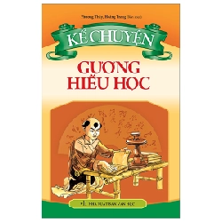 Kể Chuyện Gương Hiếu Học - Phương Thùy, Hoàng Trang 296301