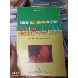 (Sách cũ SCGR) Câu Hỏi Trắc Nghiệm Và Tự Luận Địa Lí 11 - Huỳnh Trà 2007 VAVO-AK2ST3 Blogmeo090426