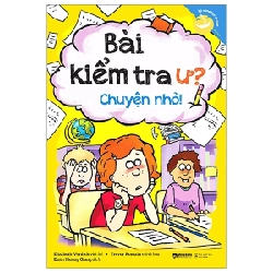 Kỹ Năng Học Đường - Bài Kiểm Tra Ư? Chuyện Nhỏ! - Elizabeth Verdick, Trevor Romain 284419