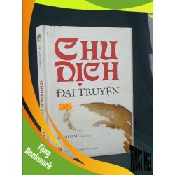 (TẶNG BOOKMARK) Chu dịch đại truyện bìa cứng mới 90% 2019 -RBK205 Lê Anh Minh SÁCH VĂN HỌC