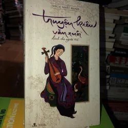 Truyện Kiều văn xuôi dành cho người trẻ - Thích Nhất Hạnh