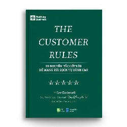 THE CUSTOMER RULES - 39 Nguyên tắc cốt lõi để mang tới dịch vụ đỉnh cao - Lee Cockerell - MARKETING KINH DOANH Rebooks.vn