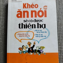 KHÉO ĂN NÓI SẼ CÓ ĐƯỢC THIÊN HẠ